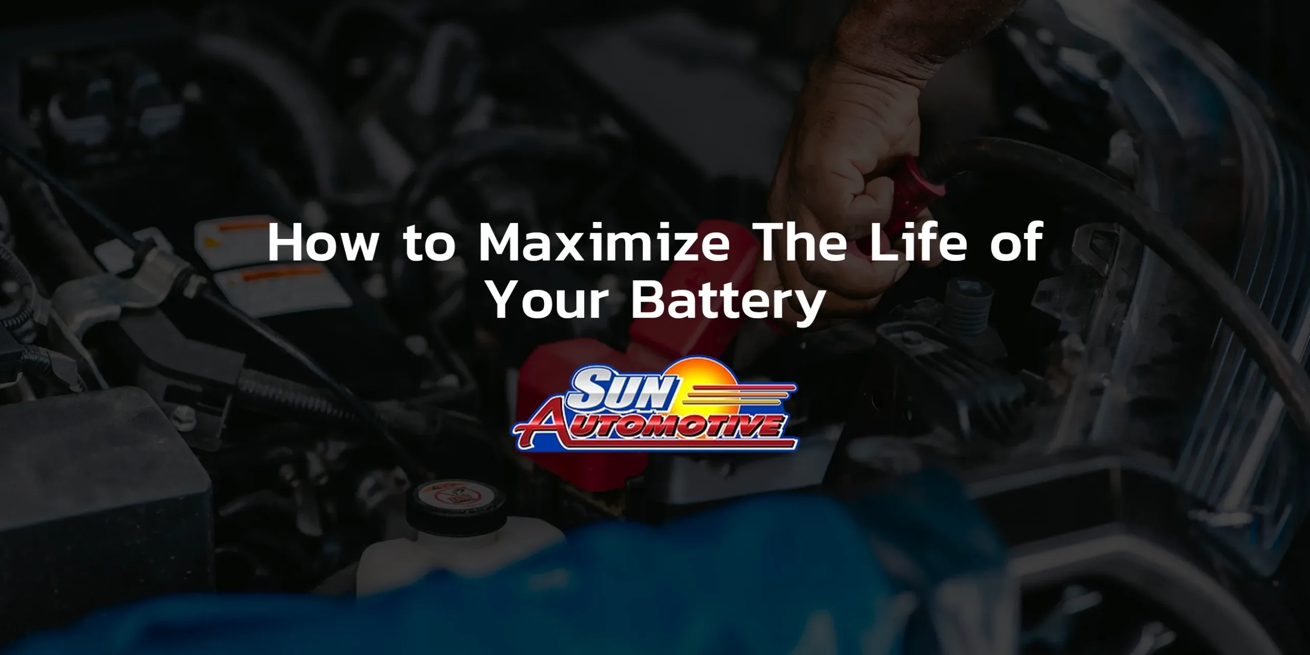 How to Maximize The Life of Your Battery