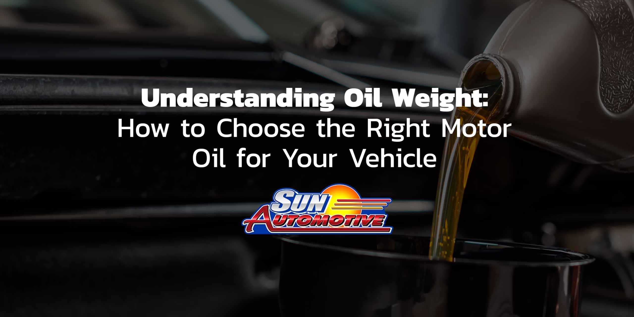 Understanding Oil Weight: How to Choose the Right Motor Oil for Your Vehicle