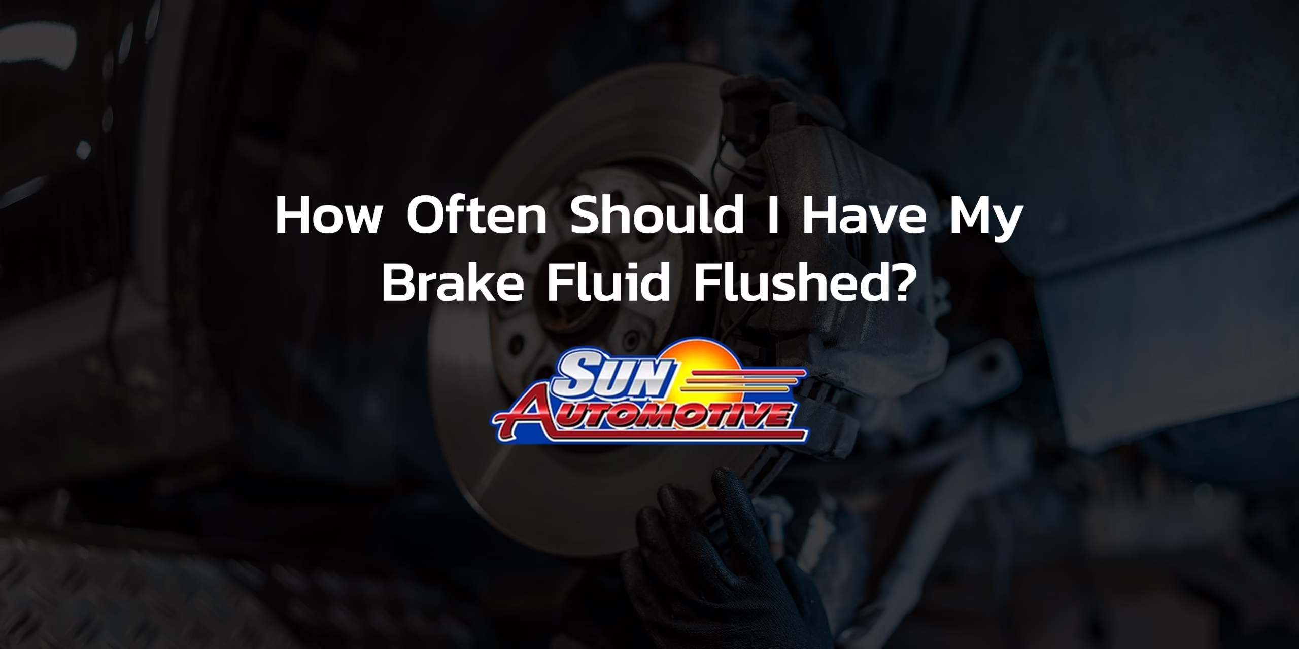 How Often Should I Have My Brake Fluid Flushed?